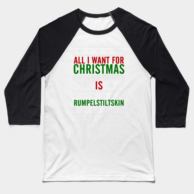 All I want for Christmas is Rumpelstiltskin Baseball T-Shirt by AllieConfyArt